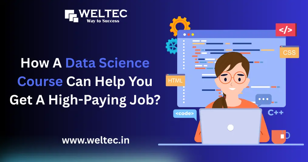 How a Data Science Course Can Help You Get a High-Paying Job