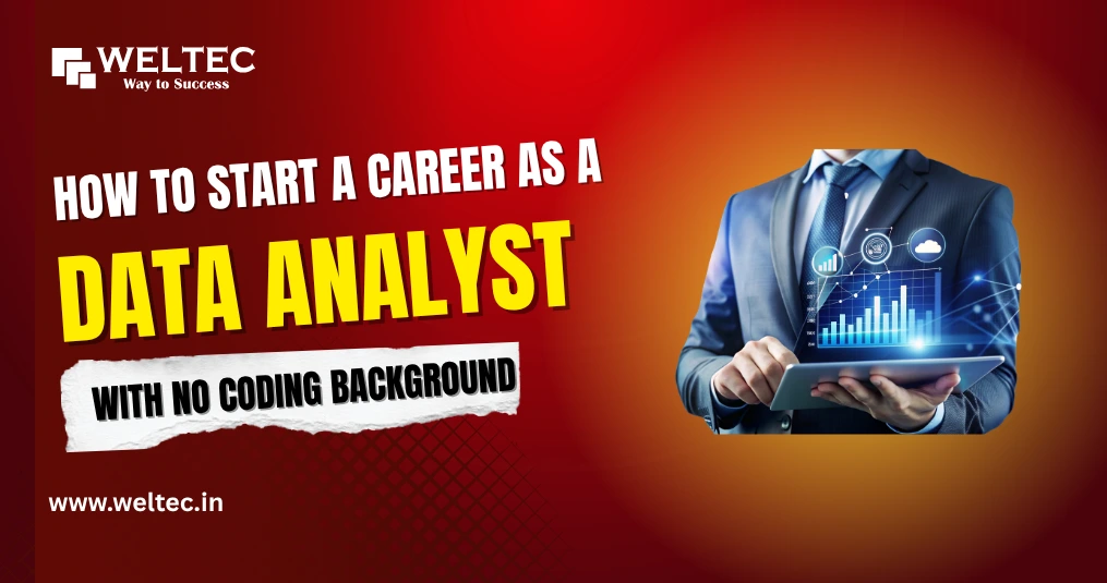 How to Start a Career as a Data Analyst with No Coding Background